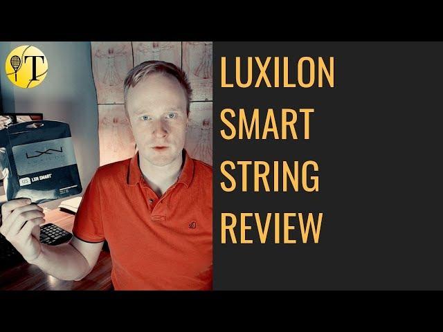Luxilon Smart Tennis String Review