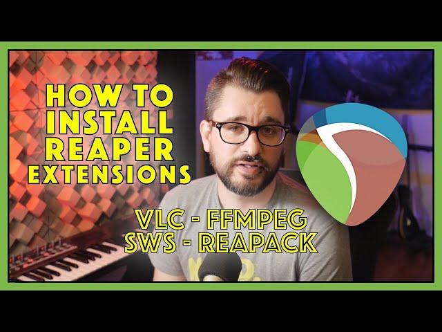 How To Install REAPER Extensions | VLC SWS REAPACK