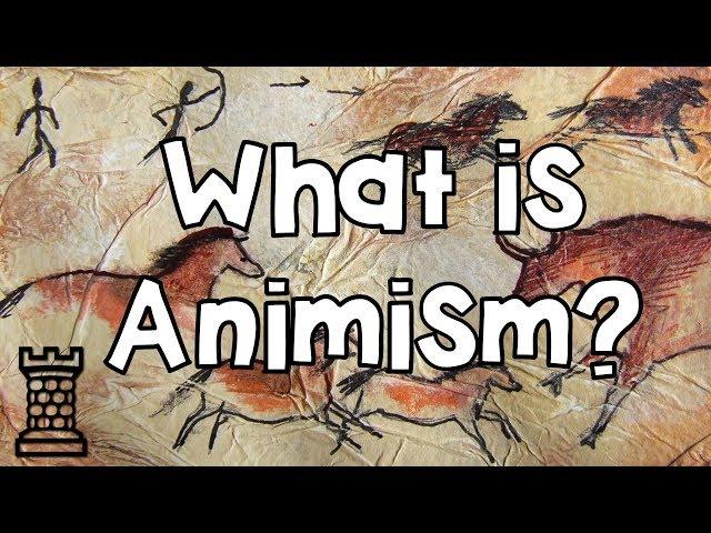 What is Animism?