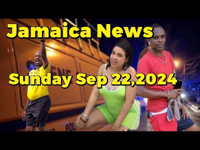 Jamaica News Sunday Septmeber 22, 2024 Links 007 Tv News