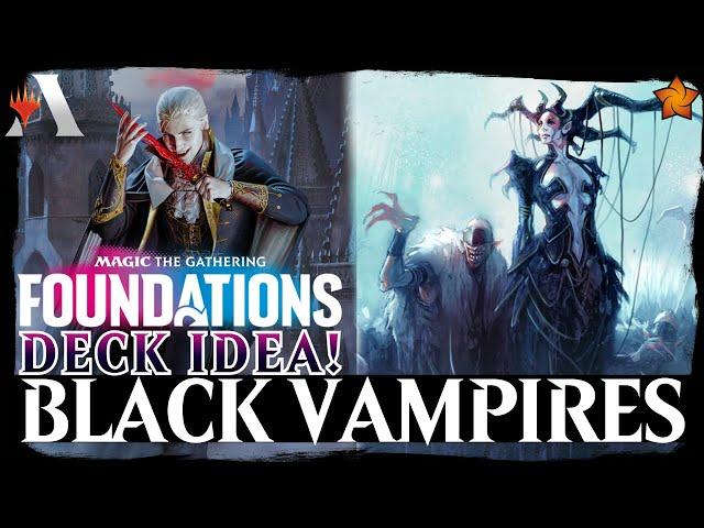 FOUNDATIONS BLACK VAMPIRES GAIN & DRAIN GO INFINITE! Deck Theory Craft w/ Jay Villain MTG