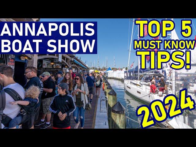 Top 5 Must Know Tips - Annapolis Boat Show 2024 - Ep 295 - Lady K Sailing