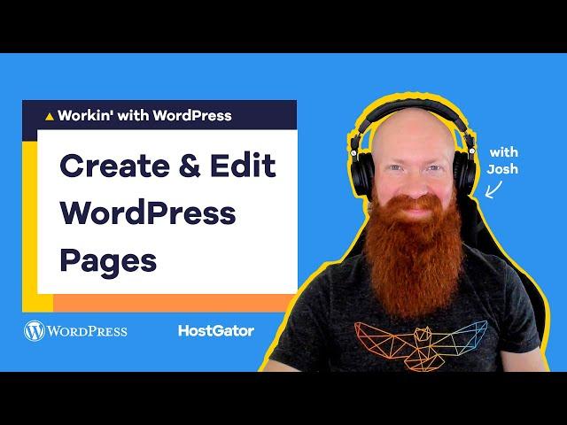 How to Create and Edit a Page in WordPress - Ep 3 Workin' with WordPress