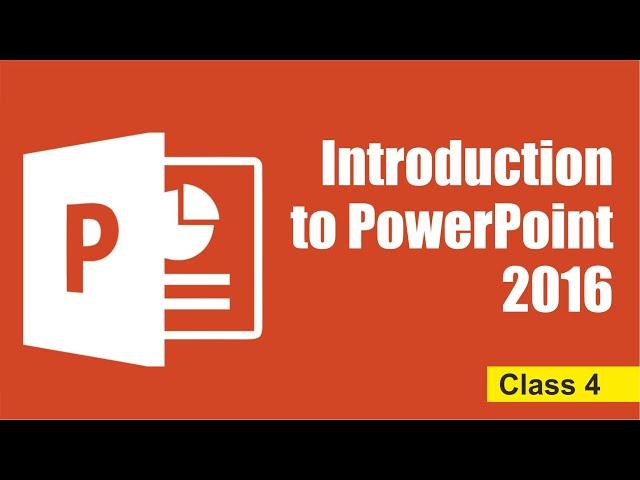 Introduction to PowerPoint 2016 | Computer Class 4