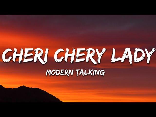 Modern Talking - Cheri Cheri Lady (Lyrics)