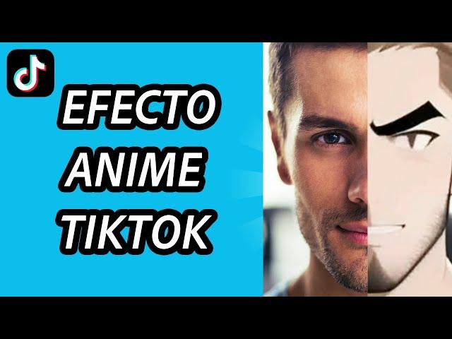 Cómo usar efecto Anime en tiktok - Filtro Manga en TikTok - FÁCIL Y RÁPIDO (Guía Completa)