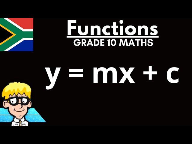Straight Line Grade 10: y = mx+c