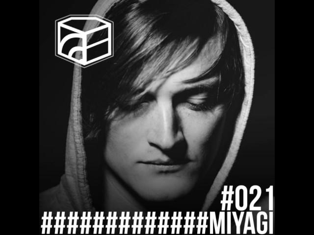 Miyagi - Jeden Tag Ein Set Podcast 021