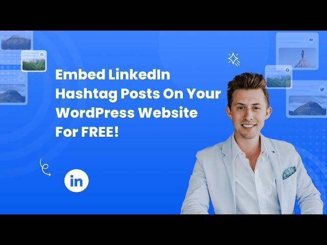 How to embed Linkedin Hashtag Posts on your WordPress? #embed #free #linkedin #sociablekit