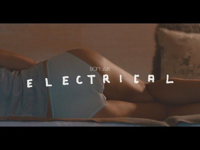 BON AIR  -  Electrical  (Official Video)