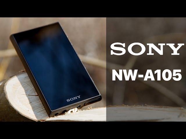 Sony NW-A105 | ОТЛИЧНЫЙ Hi-Fi ПЛЕЕР ИЛИ КОНКУРЕНТ БЮДЖЕТНЫМ ЦАПОУСИЛИТЕЛЯМ?