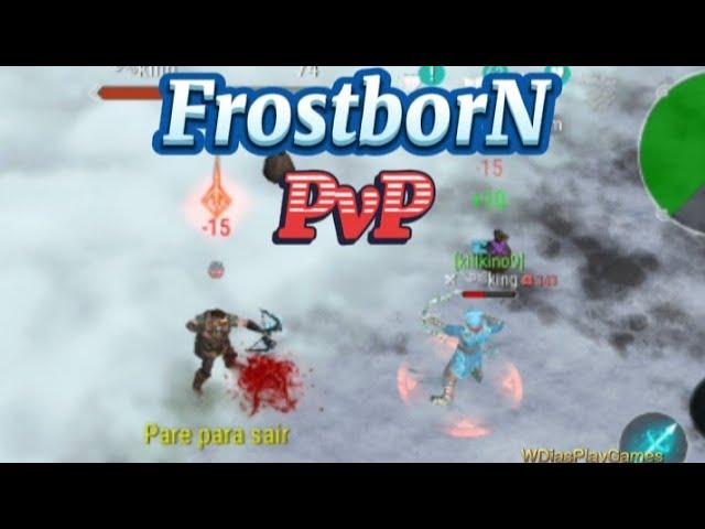 FrostborN - PvP #5 Só no arco de gelo