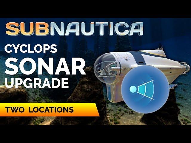 Cyclops Sonar Upgrade Location | SUBNAUTICA