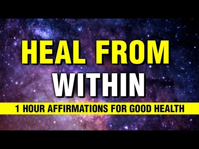 1 Hour Non-Stop Good Health Affirmations | Let Your Mind Heal Your Body | Manifest