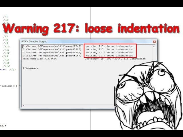 Pawno #1 - How to fix the (warning 217: loose indentation)