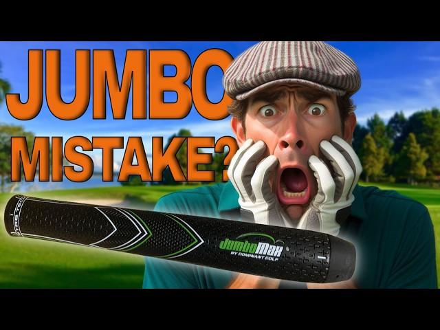 The BIGGEST Golf Grips You Can Buy: Jumbo Max XL - Great or Mistake?