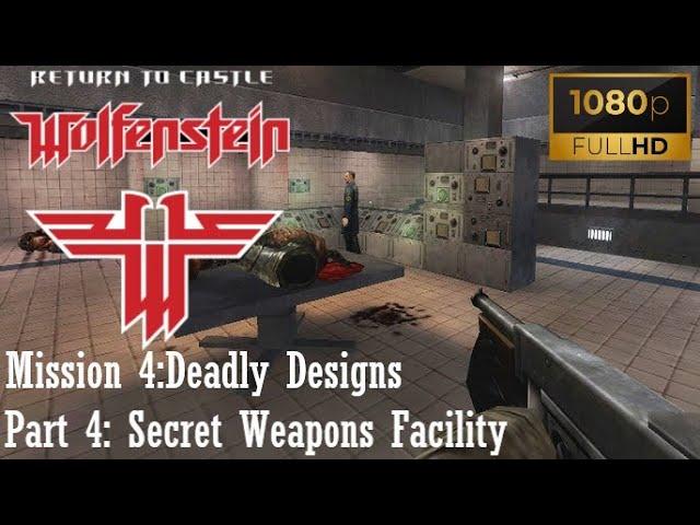 Return to Castle Wolfenstein - Mission 4: Deadly Designs - Part 4: Secret Weapons Facility