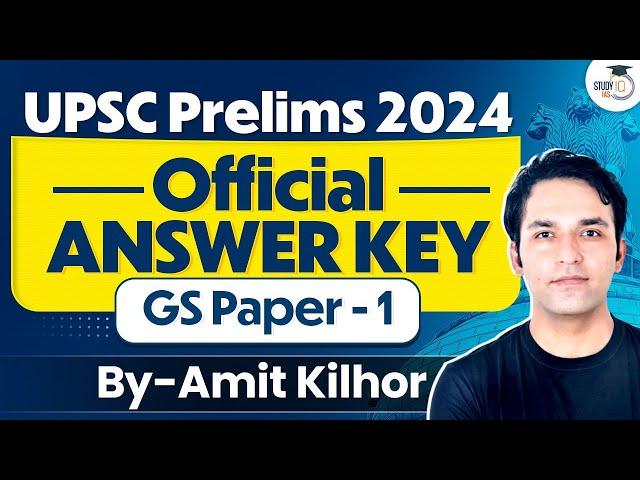 UPSC Prelims 2024 Answer Key | GS Paper 1 | UPSC 2024 Official Answer Key | StudyIQ IAS