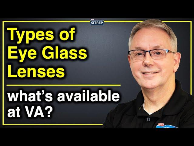 What Types of Eye Glass Lenses does VA Offer? | Department of Veterans Affairs | theSITREP