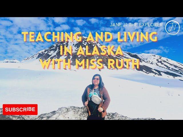 Living in Alaska with Miss Ruth