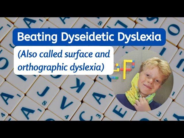 Beating Dyseidetic Dyslexia: Rief's Story