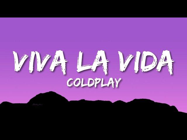 Coldplay - Viva La Vida (Lyrics)