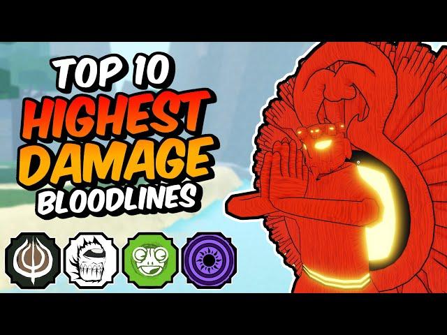 Top 10 HIGHEST DAMAGE Shindo Life Bloodlines!