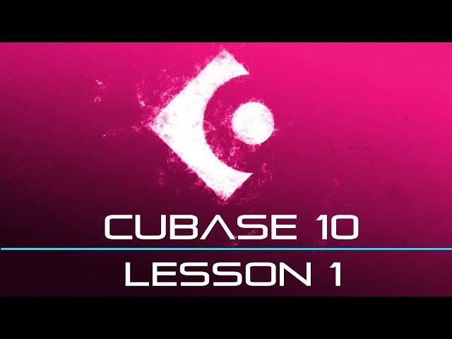  Cubase 10 Tutorial - Ultimate Beginners Lesson 1 - Getting Started 