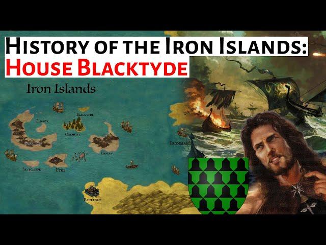 House Blacktyde | History Of The Iron Islands | Game Of Thrones | House Of The Dragon History & Lore