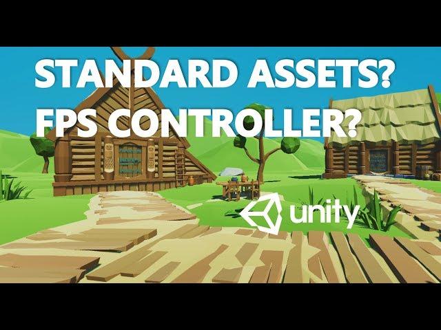 WHERE TO GET UNITY STANDARD ASSETS? FPS CONTROLLER?