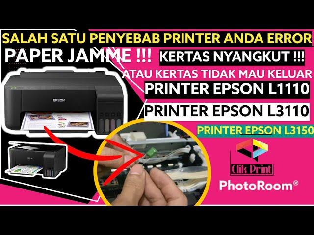 Printer Epson L3110 L1110 Error Paper Jame,Kertas Nyangkut Atau kertas Tidak Bisa Keluar