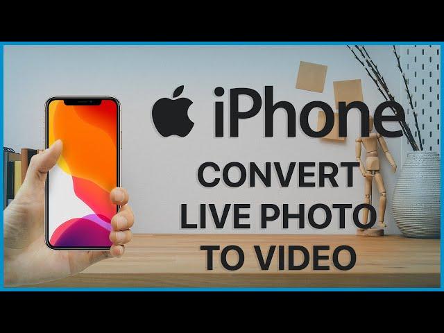 How to Convert a Live Photo to a Video on iPhone