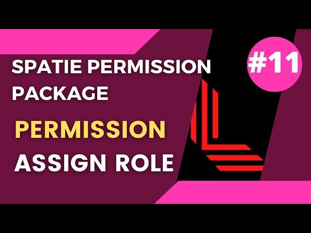 #11 Assign Roles to Permission | Spatie Laravel Permission | Laravel 9 Tutorial