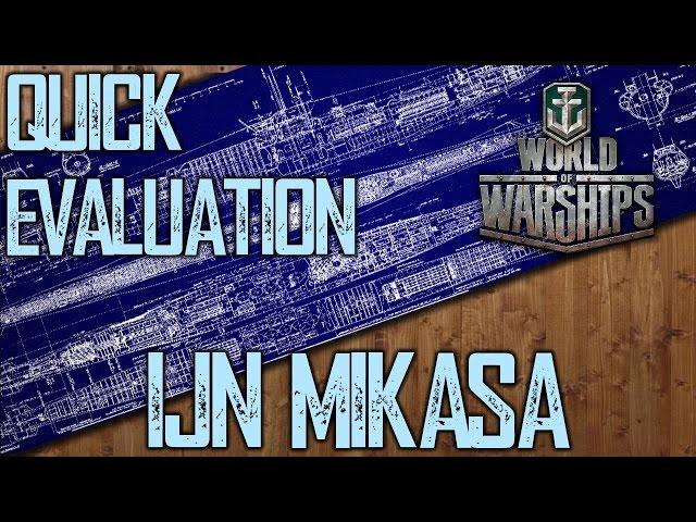 World of Warships - Quick Evaluation  - IJN Mikasa