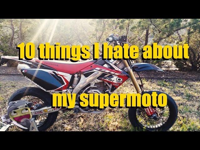 10 Things I hate about my Supermoto