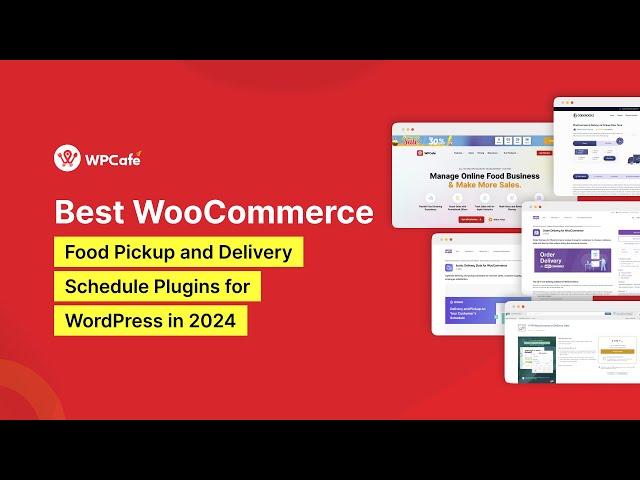 Best WooCommerce Food Pickup and Delivery Schedule Plugins for WordPress in 2024