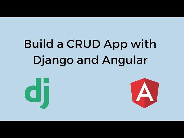 Django Angular CRUD Operations | Full Stack Web Development Tutorial