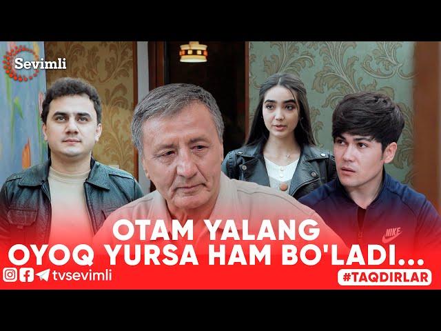 TAQDIRLAR -OTAM YALANGOYOQ YURSA HAM BO'LADI...