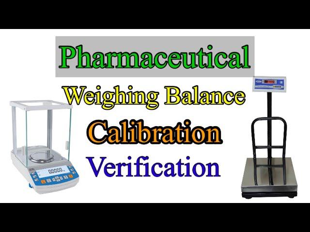 Balance Calibration ! Verification in Pharma Industry