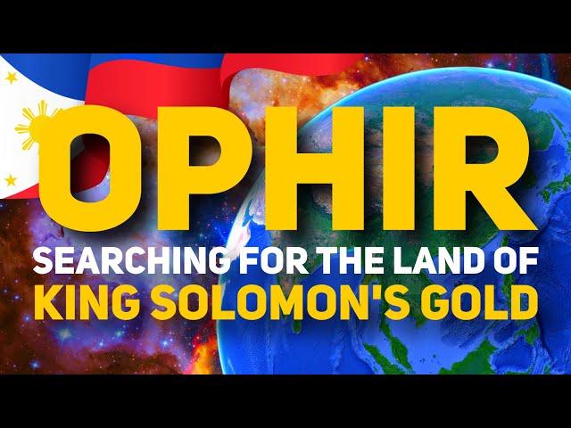 True History: The Biblical Land of Ophir & King Solomon’s Gold