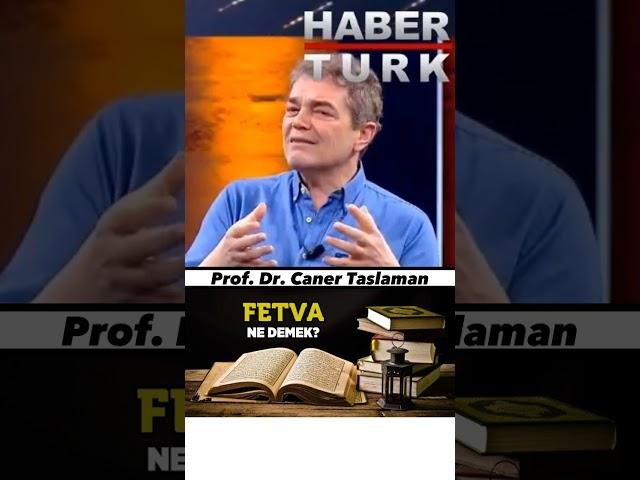 Fetva ne demek? - Prof. Caner Taslaman