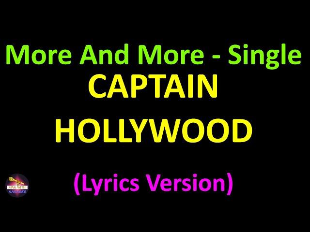 Captain Hollywood Project - More And More - Single Version (Lyrics version)