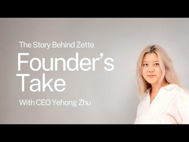 9 Questions with Zette Founder Yehong Zhu: Revolutionizing Media