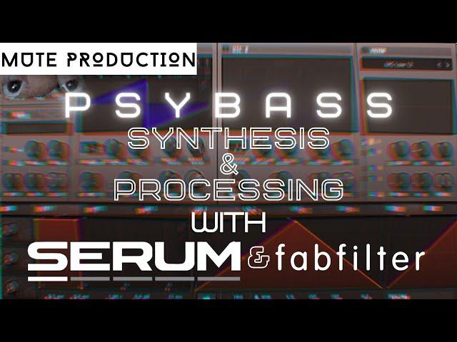 [Serum tutorial] Psytrance Fundamentals - Ep.1 - Bass