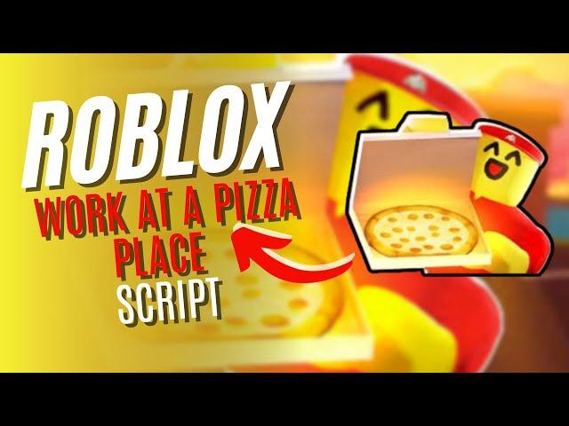 ROBLOX Work at a Pizza Place Script (MONEY FARM, AUTO WORK, FAST FINISH )RBXSCRIPTS 2024