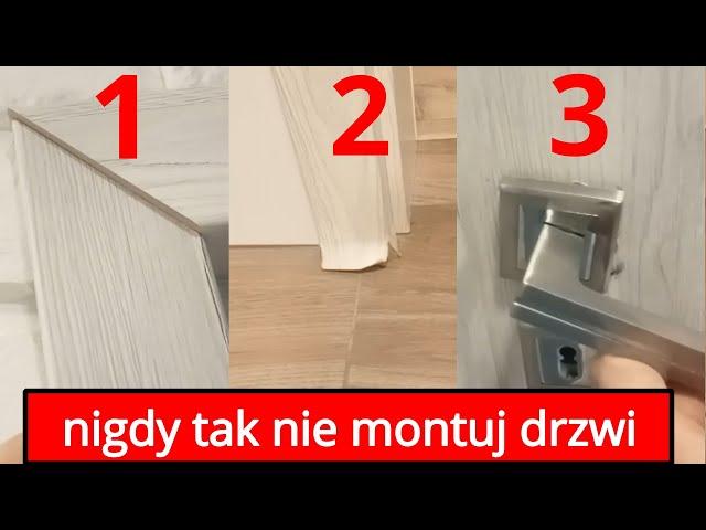 nigdy tak nie montuj drzwi, błędy przy montażu drzwi