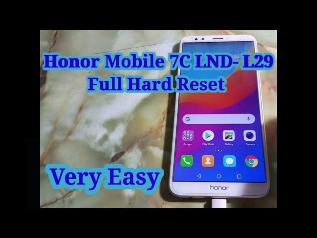 Honor Mobile 7C LND- L29 Hard Reset Very Easy