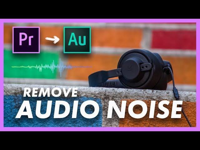 How to Remove Audio Noise | FREE without plugins I Adobe Premiere Pro CC & Audition CC Tutorial