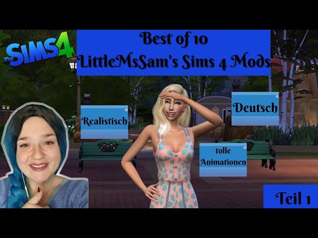 LittleMsSam's Sims 4 Mods in 2022 Deutsch │Top 10 Mods│Realistisches Gameplay│01│Deutsch