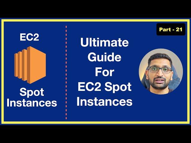 Master EC2 Spot Instances: Ultimate Guide to Massive Savings - Part 21